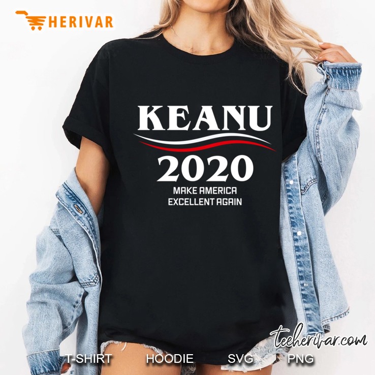 Keanu 2020 - Make America Excellent Again Pullover Hoodie