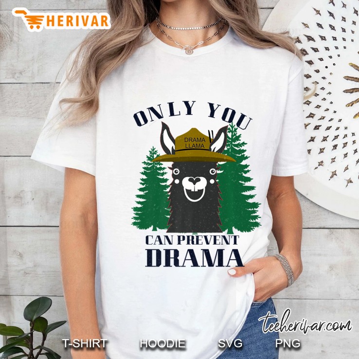 Drama Llama Only You Can Prevent Drama Ladies Tee