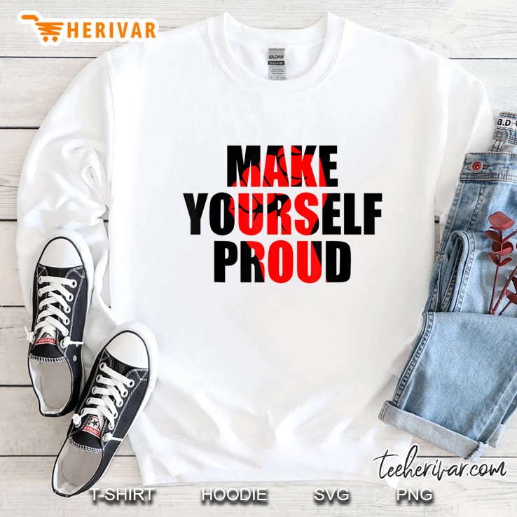 Mens Make Yourself Proud Sweatshirt