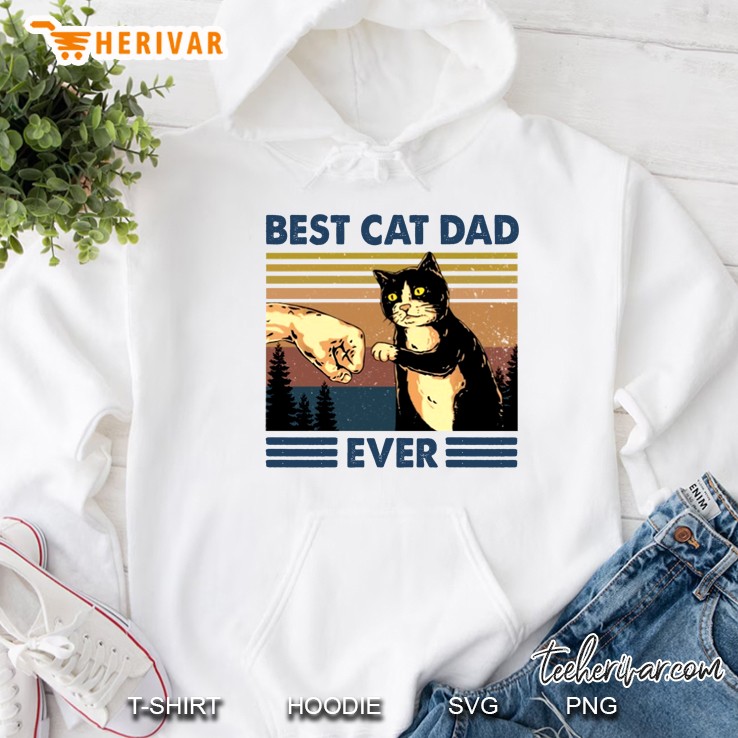 Best Cat Dad Ever Cat First Punch Vintage Version Hoodie