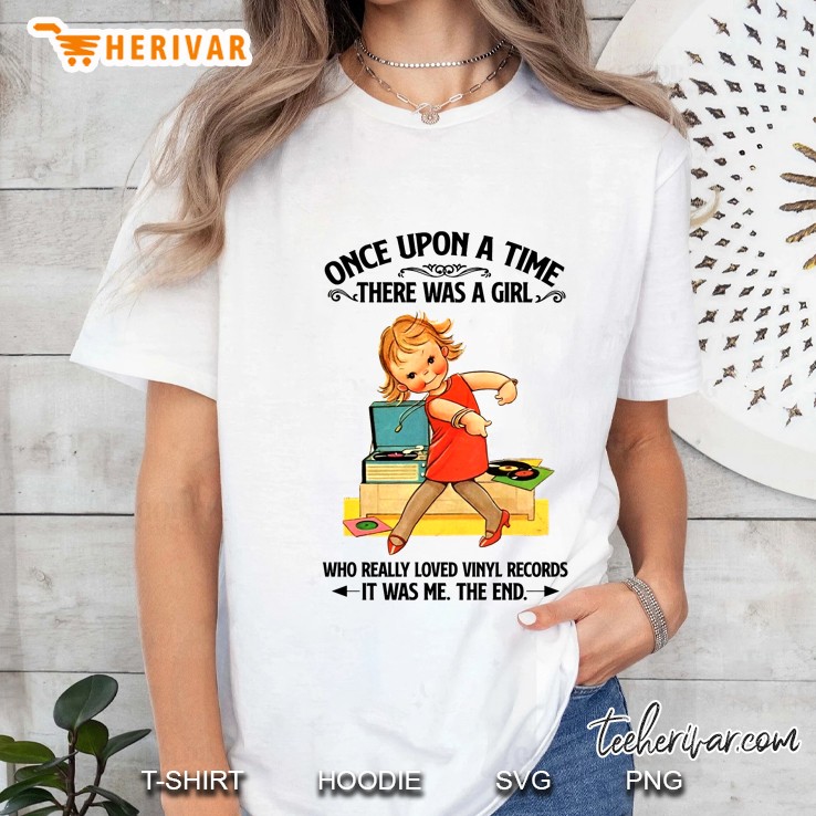 Once Upon A Time There Was A Girl Who Really Loved Vinyl Records Ladies Tee