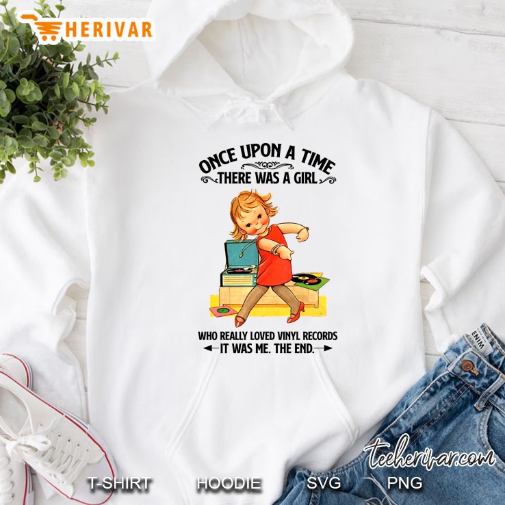 Once Upon A Time There Was A Girl Who Really Loved Vinyl Records Hoodie