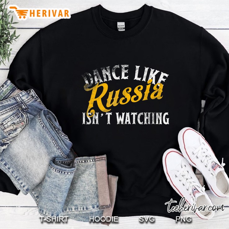 Dance Like Russia Isn
