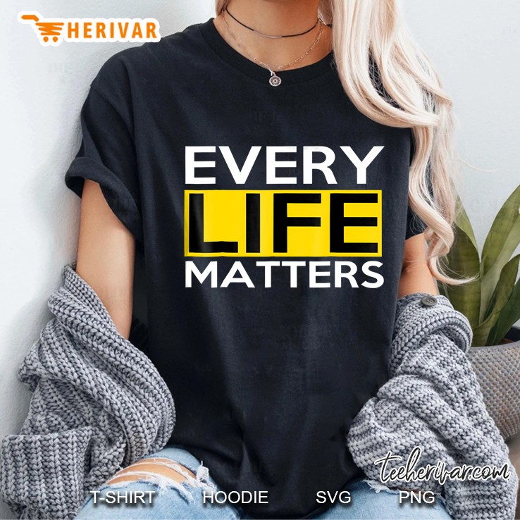 Every Life Matters Ladies Tee