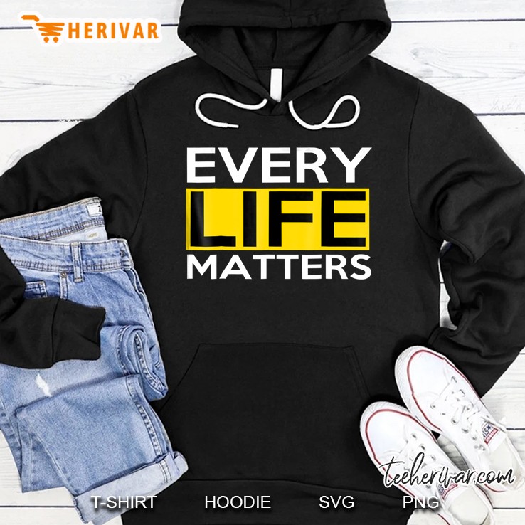 Every Life Matters Hoodie