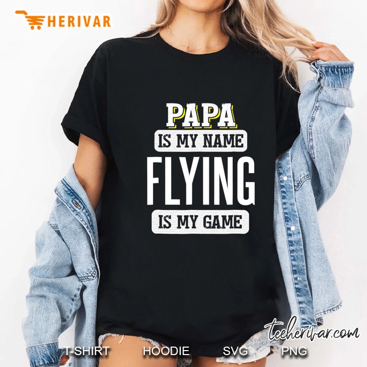 Flying Gift For Papa Fathers Day Ladies Tee