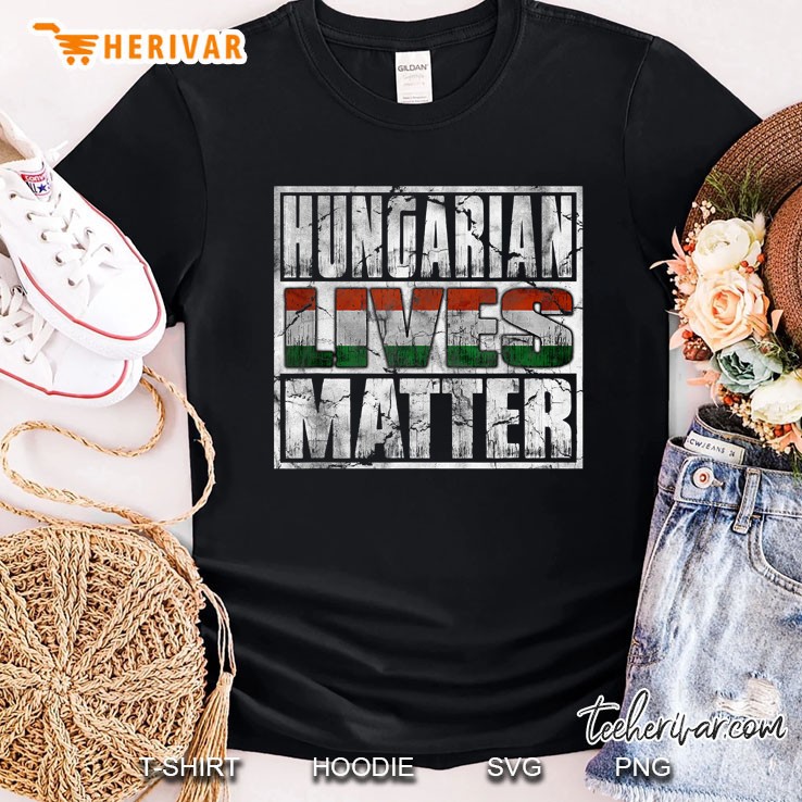 Hungarian Lives Matter Flag Shirt