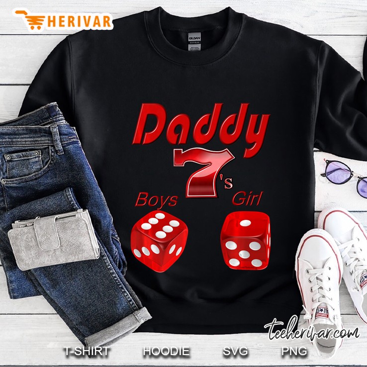Dad Vegas Dice Shows 6 Sons 1 Daughter Tee (Long) Sweatshirt