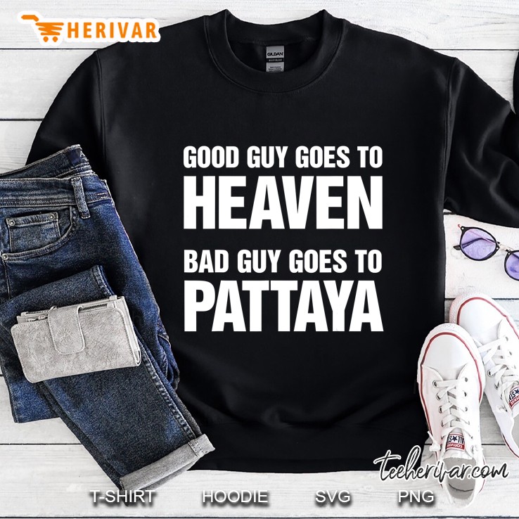 Good Guy Goes To Heaven Bad Guy Pattaya Mugs