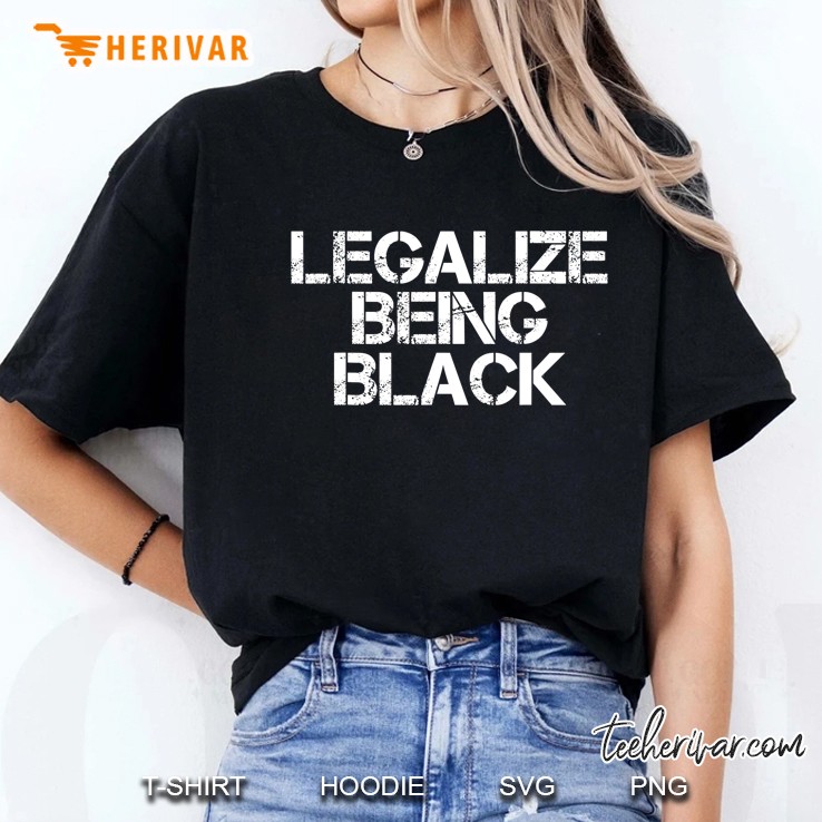 Legalize Being Black Blm Activist History Month Ladies Tee