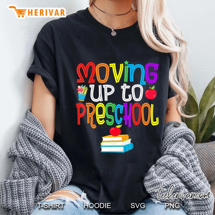 Moving Up To Preschool Teacher Student Graduation Ladies Tee