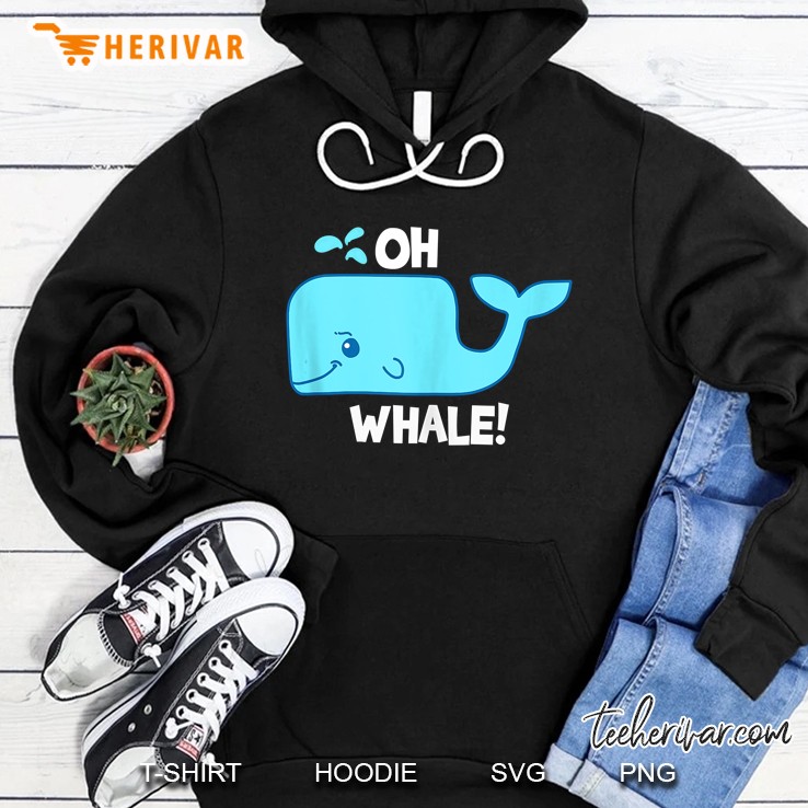 Oh Whale Gift Print Sea Life Ocean Conservation Whales Hoodie
