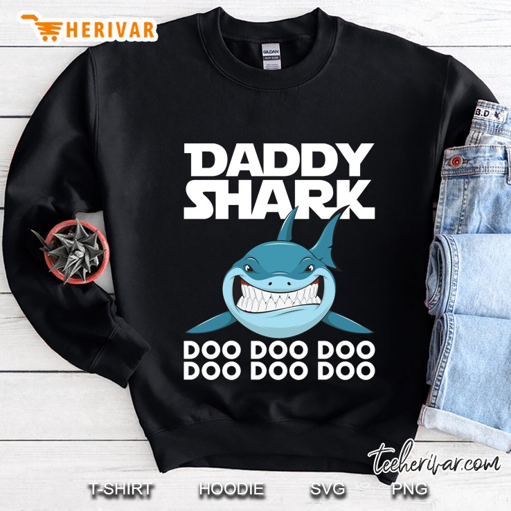 Daddy Shark Doo Doo Doo Fathers Day Sweatshirt