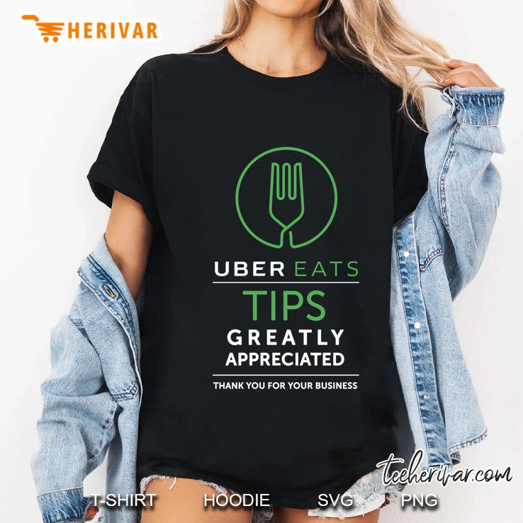 Uber Eats Tips Appreciated Ladies Tee