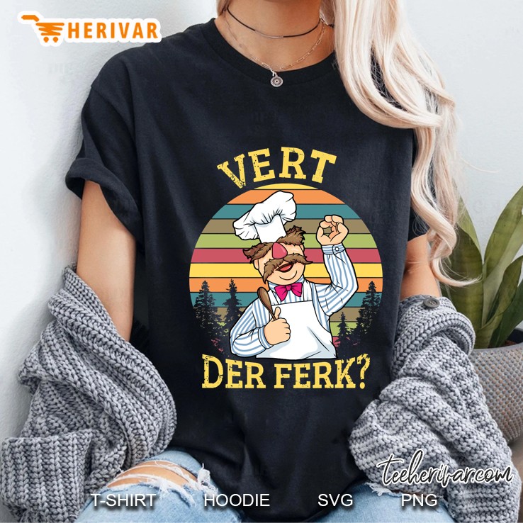 Vert Der Ferk Funny Swedish Chef Ladies Tee