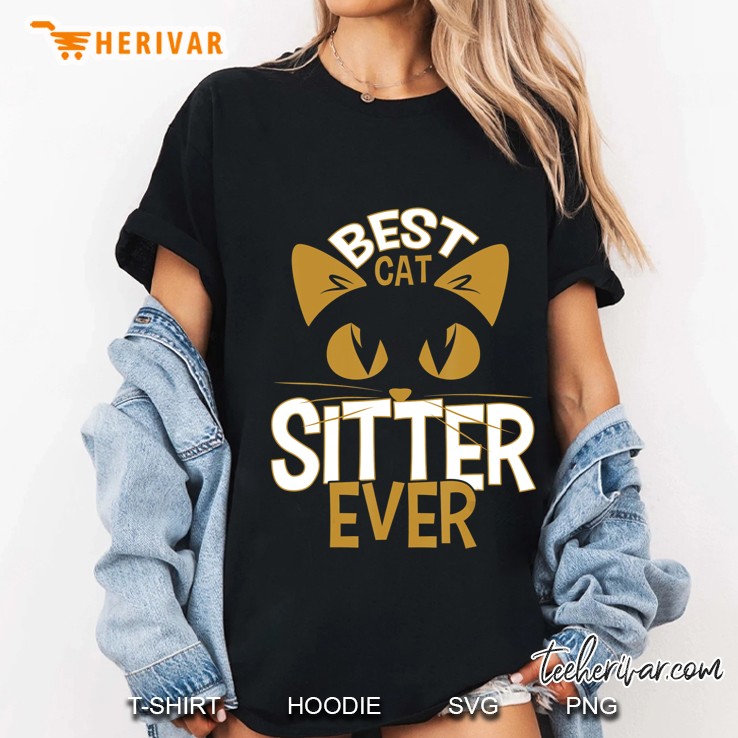 Cat Sitter Gift Best Cat Sitter Ever Pet Love Cats Ladies Tee