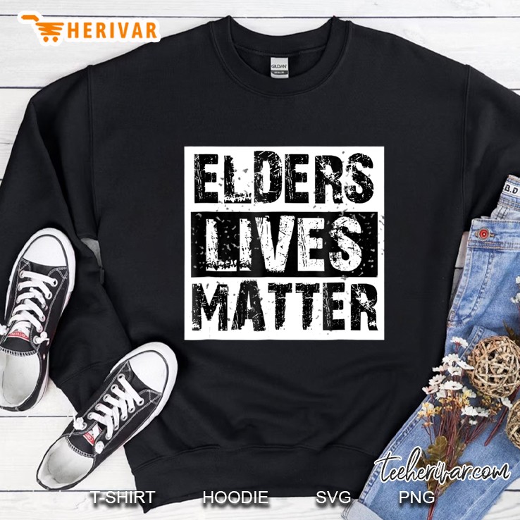 Elders Lives Matter , Sweatshirt