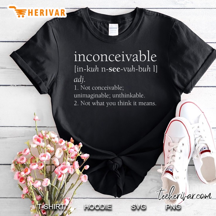 Inconceivable Definition Shirt Funny Gift Tank Top Shirt