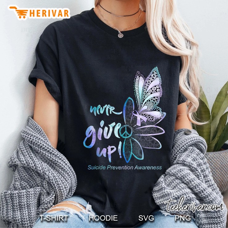 Never Give Up Butterfly Shirt Suicide Prevention Awareness Tank Top Hoodie