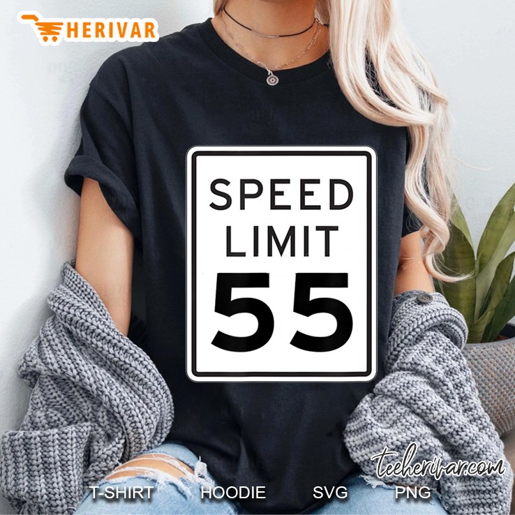 Speed Limit 55 Mph Shirt Car Enthusiast 55Th Hoodie