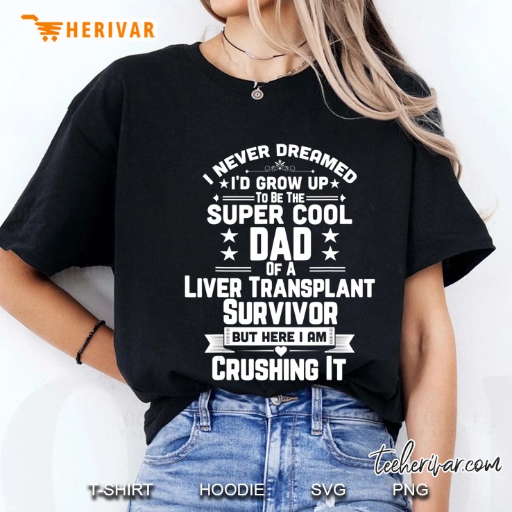 Super Cool Dad Of A Liver Transplant Survivor Gif Hoodie