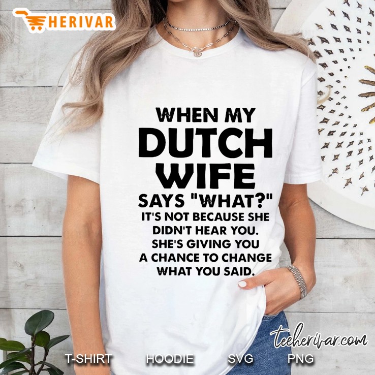 When My Dutch Wife Says What It
