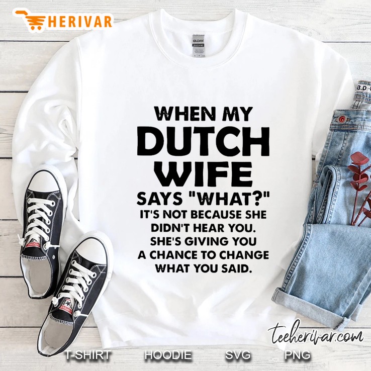 When My Dutch Wife Says What It