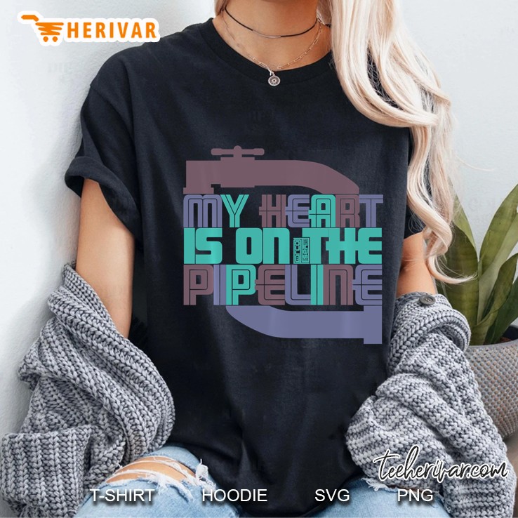Colorful My Heart Pipeline Pipes Pipe Pipeliner Wife Ladies Tee