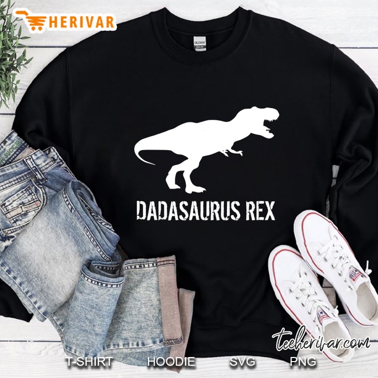 Dadasaurus Dinosaur Rex Fathers Day New Daddy Gift Sweatshirt