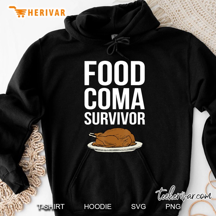 Food Coma Survivor Tshirt Turkey Dinner Food Baby Hoodie