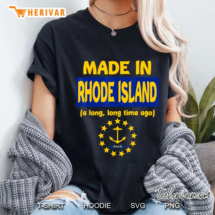 Funny Made In Rhode Island A Long Long Time Ago Ladies Tee