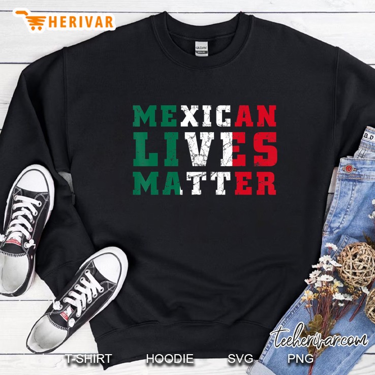 Mexican Lives Matter, Usa, Be Kind To The World Sweatshirt