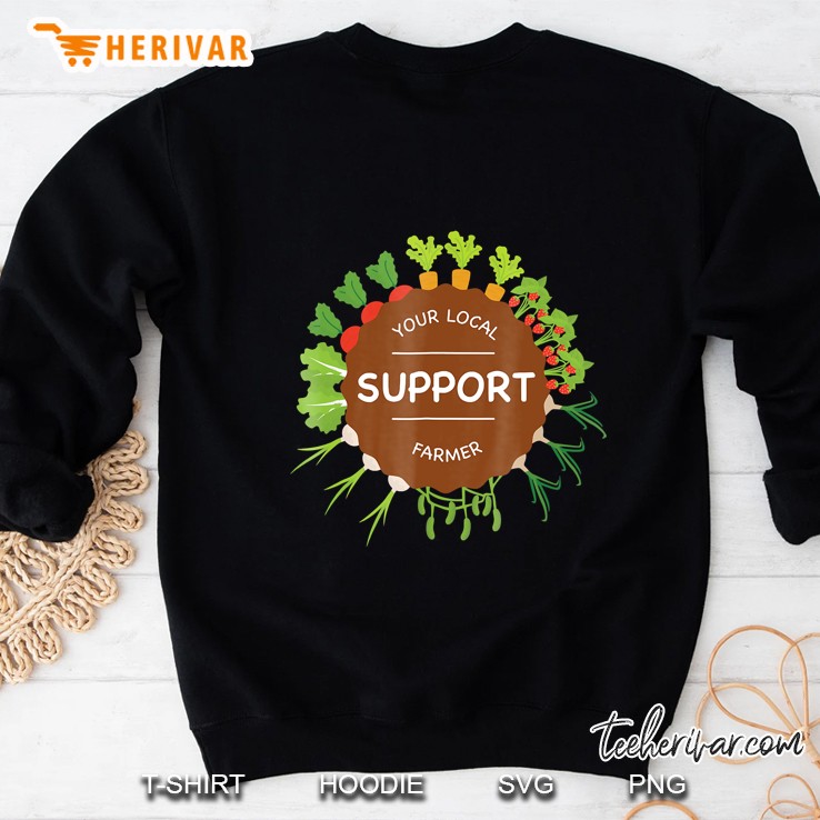 Support Your Local Organic Farmer Sweatshirt