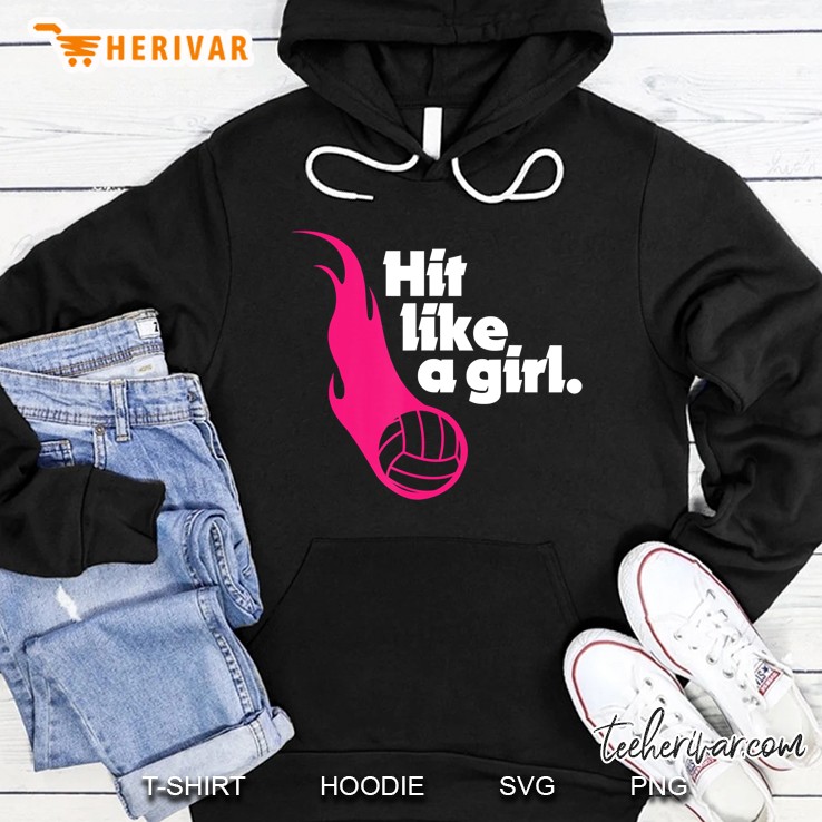 Volleyball Player Shirt, Hit Like A Girl, Flame Ball Gift Hoodie