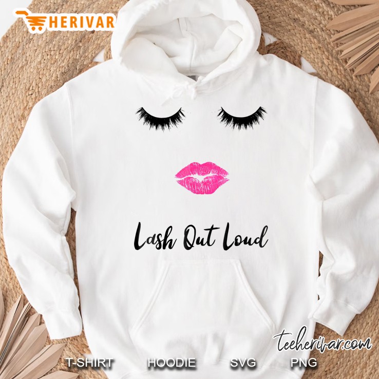 Lash Out Loud Sexy Face Lashes Lips Hoodie