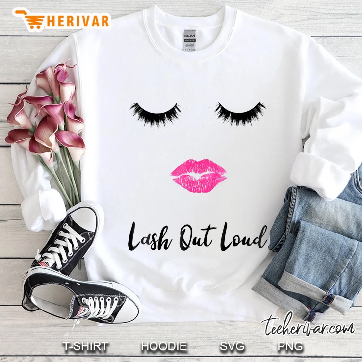 Lash Out Loud Sexy Face Lashes Lips Sweatshirt