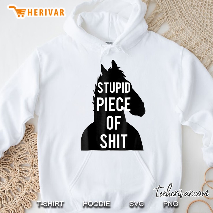 Stupid Piece Of Shit For Lover Of Series Tv Hoodie