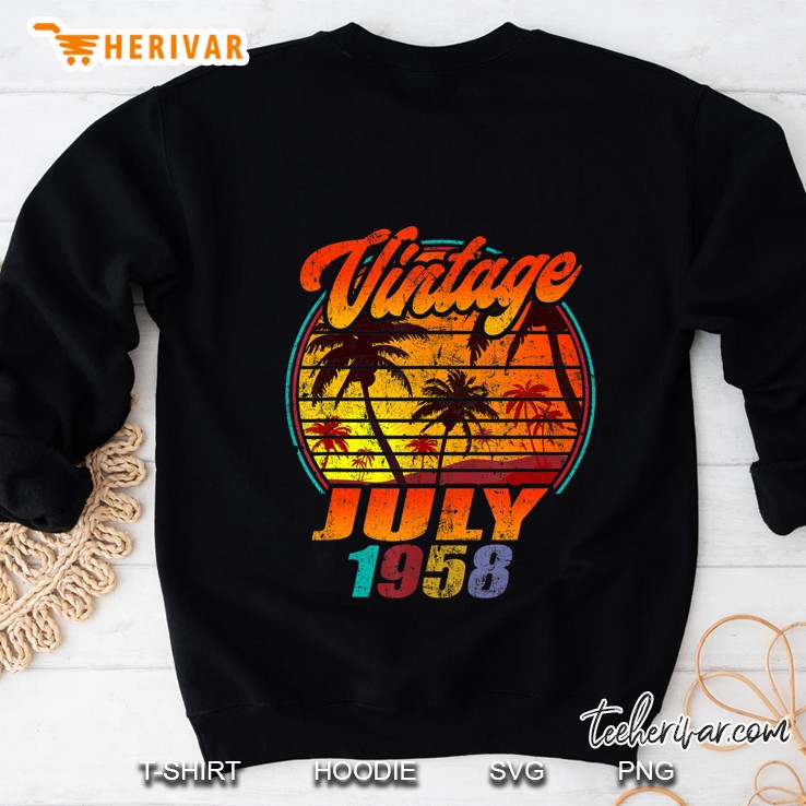 Born In July 1958 Birthday Vintage July 1958 Shirt Sweatshirt
