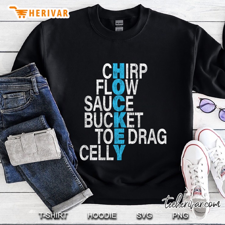 Chirp Flow Sauce Bucket Toe Drag Celly Tshirt Hockey Tee Mugs