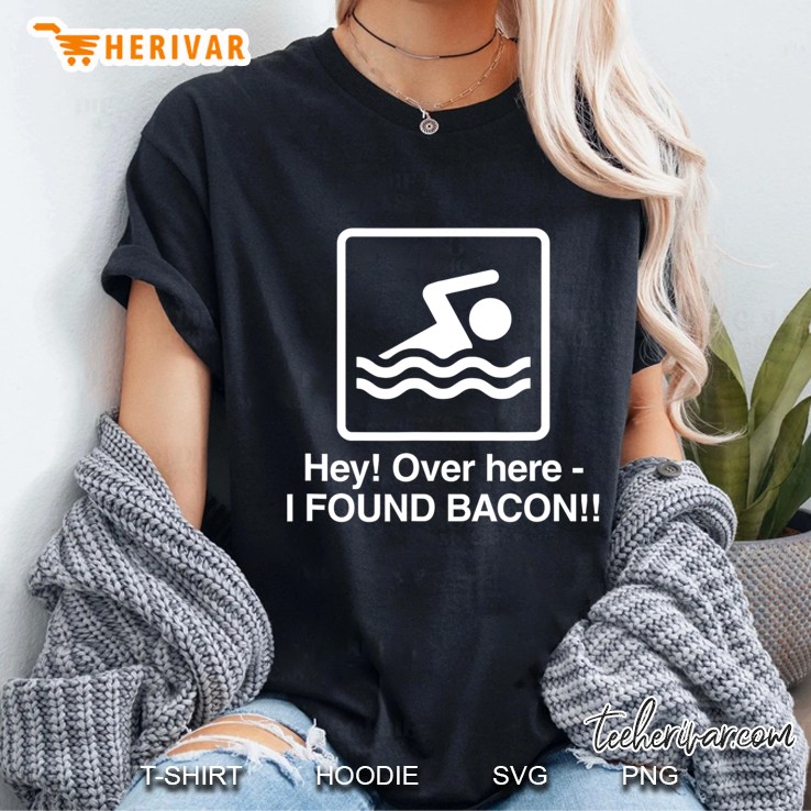 Food - Over Here, I Found Bacon Ladies Tee