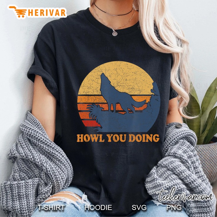 Howl You Doin - Wolf Howling At The Moon Vintage Sunset Ladies Tee