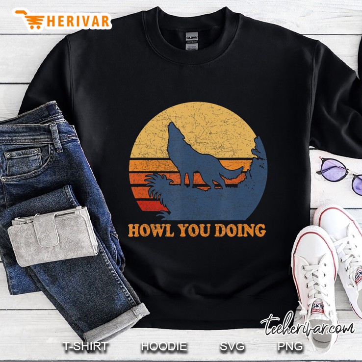 Howl You Doin - Wolf Howling At The Moon Vintage Sunset Sweatshirt