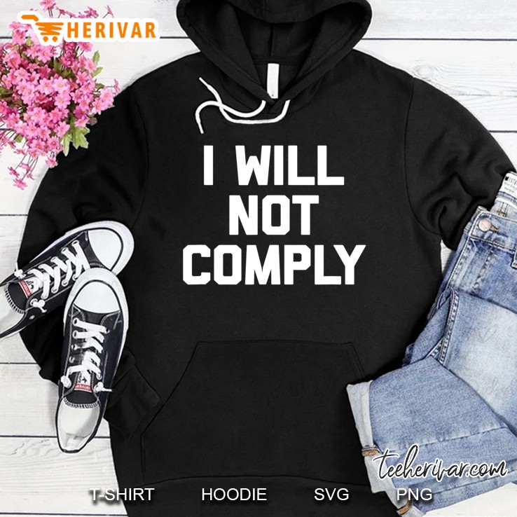 I Will Not Comply Funny Saying Sarcastic Novelty Tee Mugs