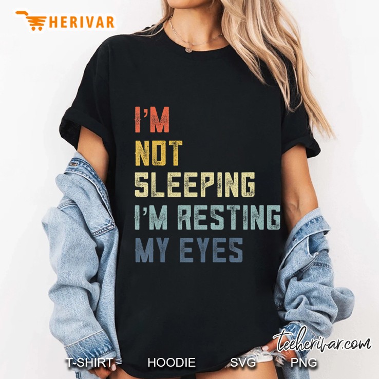 Mens Retro Dad Joke Gifts From Im Not Sleeping Im Resting My Eyes Hoodie