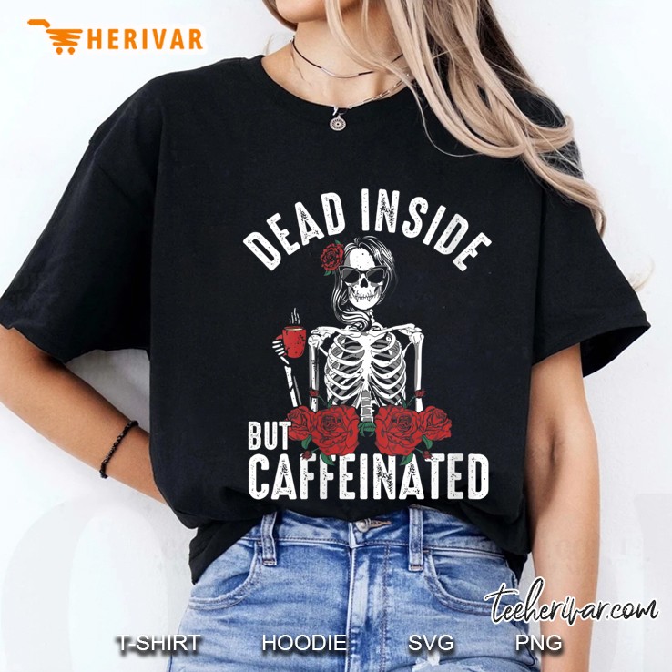 Womens Dead Inside But Caffeinated Goth Skeleton Roses Coffee Lover V-Neck Hoodie