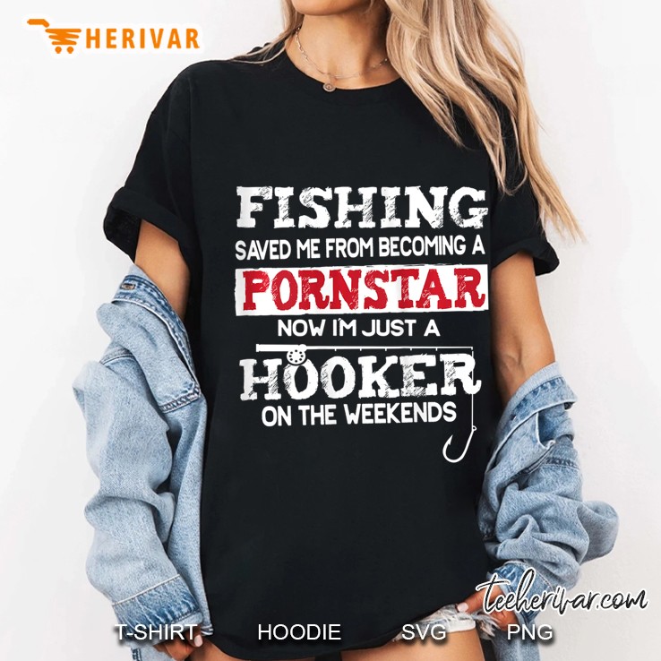 Womens Fishing Saved Me From Becoming A Pornstar Tank Top Hoodie