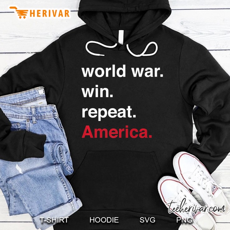 World War Win Repeat America Shirt Mugs