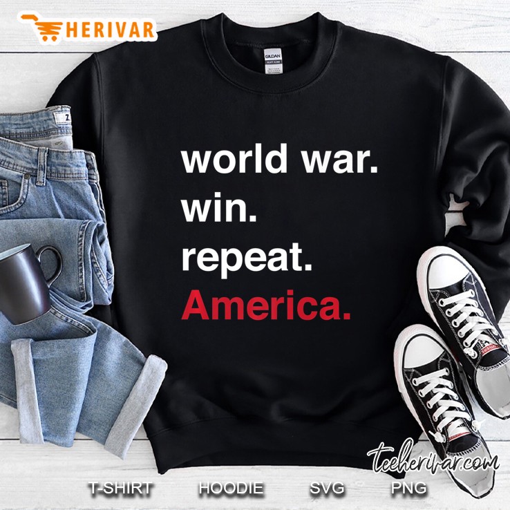 World War Win Repeat America Shirt Mugs