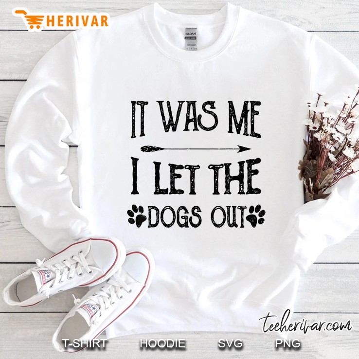 It Was Me I Let The Dogs Out Funny Puppy Lover Gift Mugs