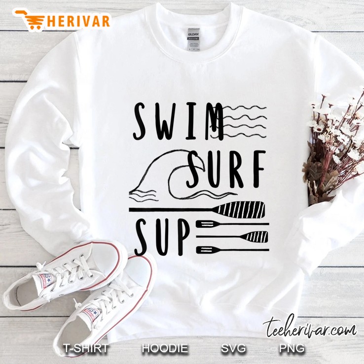 Swim Surf Sup For The Ocean-Lovers Sweatshirt
